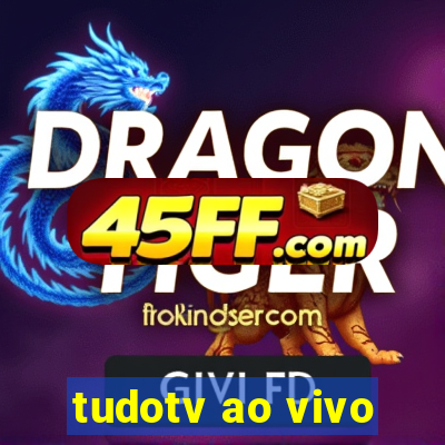 tudotv ao vivo
